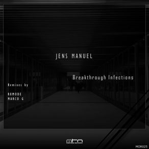 Download track Breakthrough Infections (Rxmode Remix) Jens ManuelRXmode