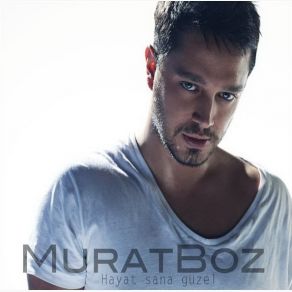 Download track Hayat Sana Güzel Murat Boz