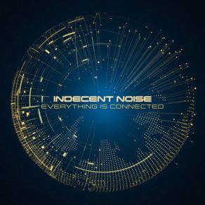 Download track Everything Is Connected [Continuous Mix] Indecent Noise