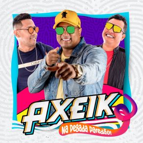 Download track Áudio Que Te Entrega Axeik