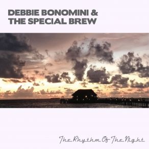 Download track Just Wait And See Special Brew, Debbie Bonomini