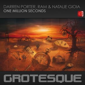 Download track One Million Seconds (Extended Mix) RAM, Darren Porter, Natalie Gioia