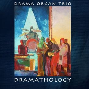 Download track The Only Truth Is You Drama Organ Trio