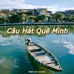 Download track Thương Hoài Dạ Cổ Hoài Lang MINH DUC DUONG