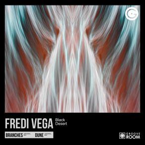 Download track Branches Fredi Vega