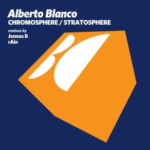 Download track Chromosphere (Jonnas B Remix) Alberto Blanco