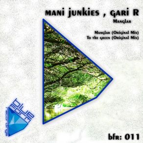 Download track To The Green Mani Junkies