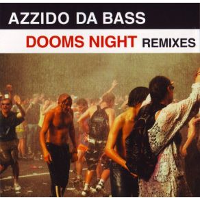 Download track Dooms Night (Dj JamX + De Leon'S Dumonde RMX) Azzido Da Bass