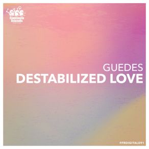 Download track Destabilized Love Guedes