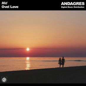 Download track Mid Ovel Love