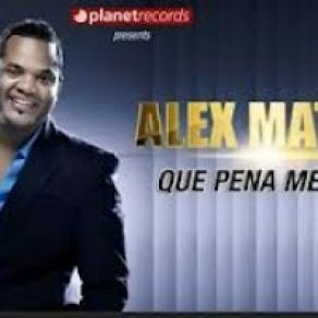 Download track Que Pena Me Das Alex Matos