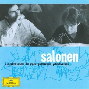 Download track Dichotomie For Piano Solo - II. Organisme Los Angeles Philharmonic, Esa-Pekka Salonen, Yefim Bronfman