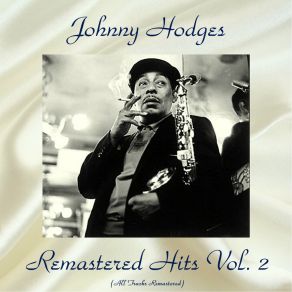 Download track Juice A-Plenty (Remastered 2017) Johnny Hodges