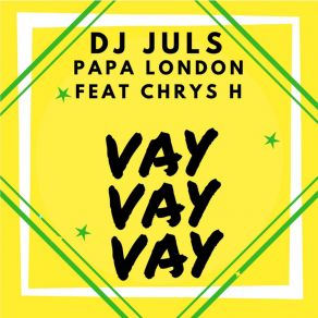 Download track Vay Vay Vay (Radio Edit) DJ Juls