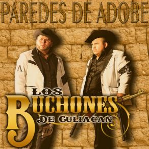 Download track Paredes De Adobe Los Buchones De Culiacan