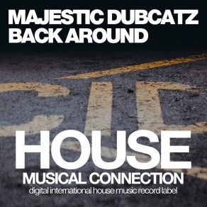 Download track Back Around (Dub Mix) Majestic Dubcatz