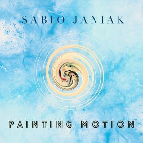 Download track The Art Of Moving Forward Sabio Janiak