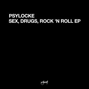 Download track Sex, Drugs, Rock 'N Roll (Extended Version) Psylocke