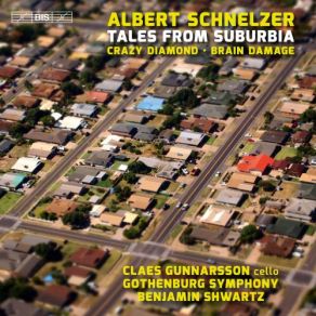 Download track Tales From Suburbia Claes Gunnarsson, Benjamìn Shwartz, Gothenburg SymphomnyGoteborgs Symfoniker