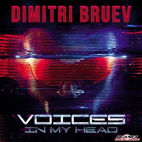 Download track Voices In My Head (Original Mix) Dimitri Bruev