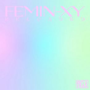 Download track Radical Pulsation Femin-XY