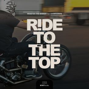 Download track Ride To The Top Djos'S Davis