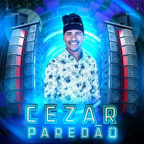 Download track Insegurança Cezar Paredão