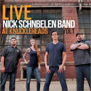 Download track Who Will Comfort Me Nick Schnebelen Band