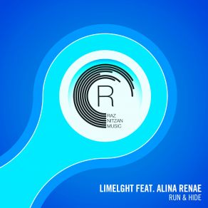 Download track Run & Hide Alina Renae, Limelght