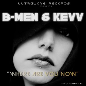 Download track Where Are You Now. (Vocal Mix) B-MenKevv