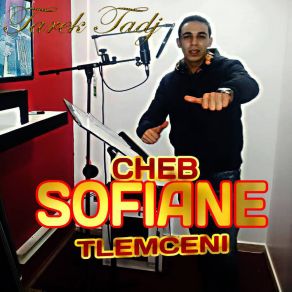 Download track Marakich Tet3achri Cheb Sofiane Tlemcani