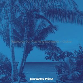 Download track Entertaining Music For Self Care Jazz Relax Prime