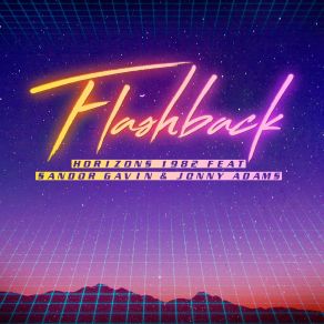 Download track Flashback Johnny Adams, Sandor Gavin, Horizons 1982