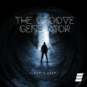 Download track The Groove Generator (Extended Mix) Alberto Adami