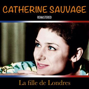 Download track Paris Canaille (Remastered) Catherine Sauvage