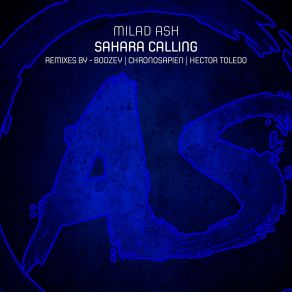 Download track Sahara Calling Chronosapien Remix Milad Ash