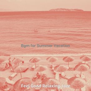 Download track Wondrous Music For Summer Days Relaxing Jazz