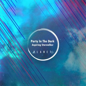 Download track Aspiring Party In The Dark