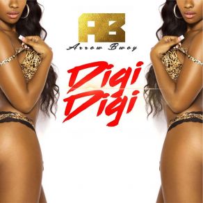 Download track Digi Digi Arrow Bwoy