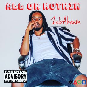 Download track All Or Nothin ZabAkeem