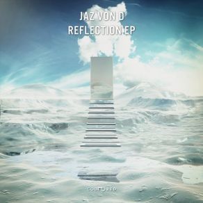 Download track Reflection (Extended Mix) Jaz Von D