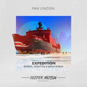 Download track Expedition (Original Mix) Max Lyazgin