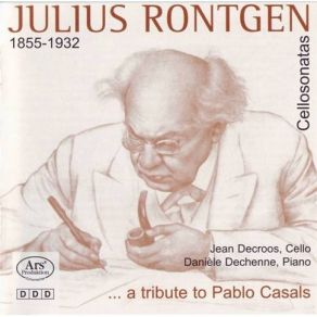 Download track Cello Sonata No. 5 In B Minor, Op. 56 (1907-C1910) - II Allegro Con Moto Julius Röntgen