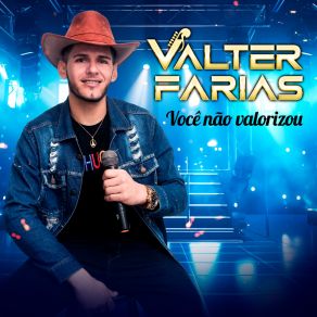 Download track Você Nâo Valorizou Valter Farias