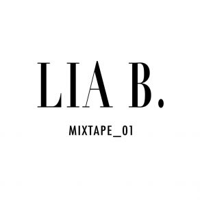 Download track Unmistakable Lia B