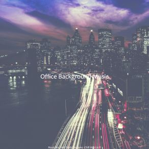 Download track Mood For Anxiety - Sophisticated Lofi Beats Office Background Music