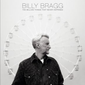 Download track Good Days And Bad Days Billy Bragg