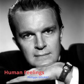 Download track Human Feelings Of Year 2171 Philippe Gourat