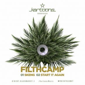 Download track Skeng Filth Camp