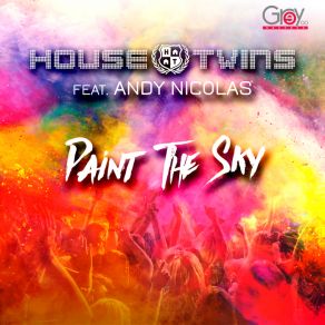 Download track Paint The Sky HOUSETWINS, Andy Nicolas